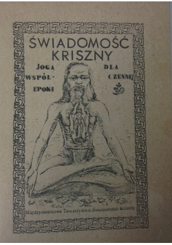 Świadomość Kriszny. Joga dla współczesnej epoki