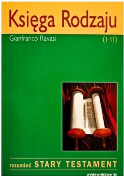 Rozumieć Stary Testament. Księga Rodzaju (12 - 50)