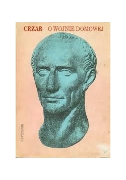 Juliusz Cezar o wojnie domowej