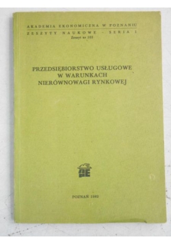Przedsiębiorstwo usługowe w warunkach nierównowagi rynkowej