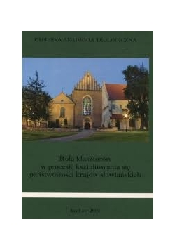 Rola klasztorów w procesie kształtowania się państwowości krajów słowiańskich