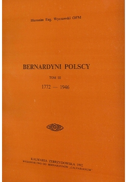 Bernardyni Polscy ,Tom III