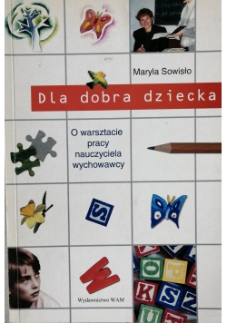 Dla dobra dziecka + Autograf Sowisło