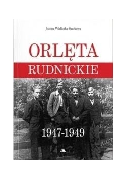 Orlęta Rudnickie 1947-1949