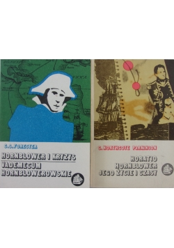 Hornblower i kryzys/ Horatio Hornblower jego życie i czasy