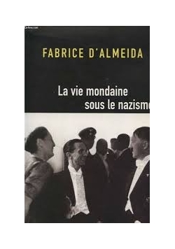 La vie mondaine sous le nazisme