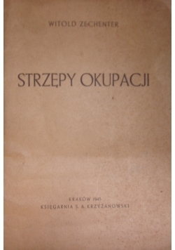 Strzępy Okupacji, 1945 r.