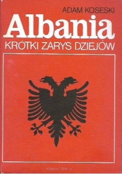 Albania. Krótki zarys dziejów