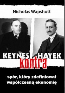 Keynes kontra Hayek. Spór, który zdefiniował współczesną ekonomię