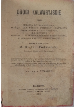 Drogi Kalwaryjskie, 1892r.
