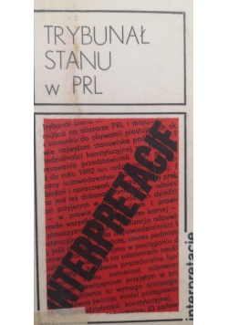 Trybunał stanu w PRL. Interpretacje