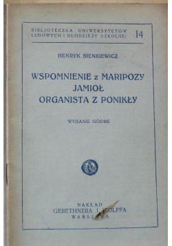 Wspomnienie z Maripozy Jamioł organista z Ponikły 1934 r.