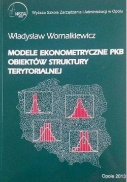 Modele ekonometryczne PKB obiektów struktury terytorialnej