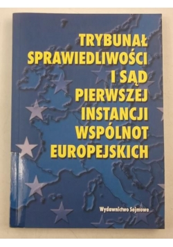 Trybunał sprawiedliwości i sąd pierwszej instancji wspólnot europejskich