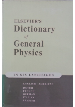Elsevier's Dictionary of General Physics
