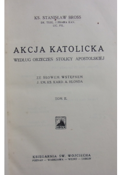 Akcja katolicka według orzeczeń stolicy apostolskiej, tom II, 1929 r.