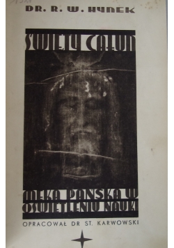 Święty całun z Turynu Męka Pańska w oświetleniu nauki, 1938