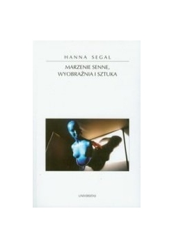 Marzenie senne, wyobraźnia i sztuka
