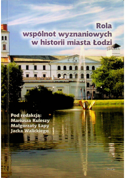Rola wspólnot wyznaniowych w historii miasta Łodzi
