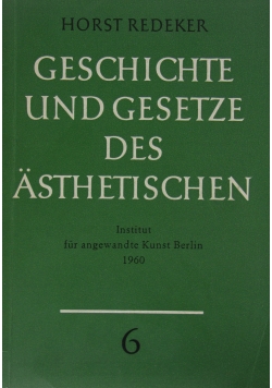 Geschichte Und Gesetze Des Asthetischen