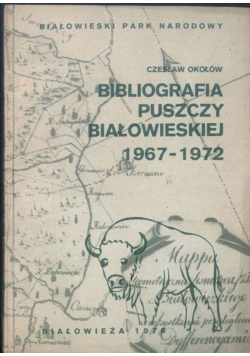 Bibliografia Puszczy Białowieskiej 1967 1972