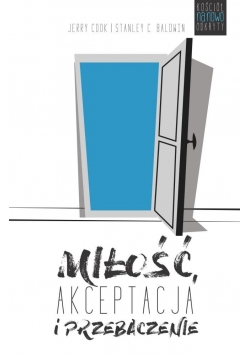 Miłość akceptacja i przebaczenie