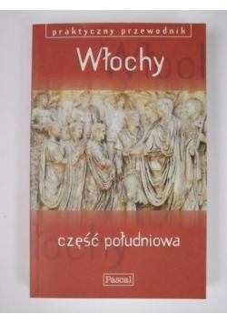 Włochy część południowa praktyczny przewodnik