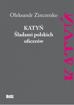 Katyń Śladami polskich oficerów Nowa