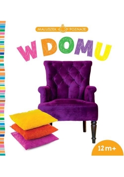 Maluszek poznaje W domu