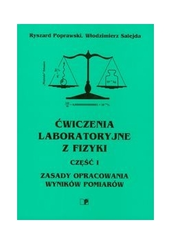 Ćwiczenia laboratoryjne z fizyki Część 1