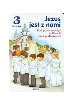 Jezus jest z nami klasa 3