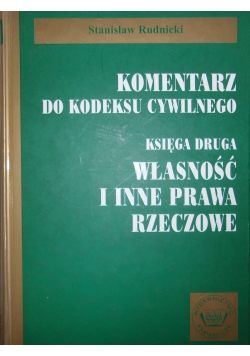 Komentarz do kodeksu cywilnego, księga druga