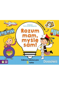 Domowa Akademia. Rozum mam - myślę sam! 5-latek
