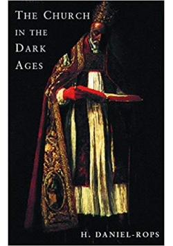 The Church in the Dark Ages (Phoenix Press)