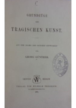Grundzuge der tragischen kunst, 1885 r.