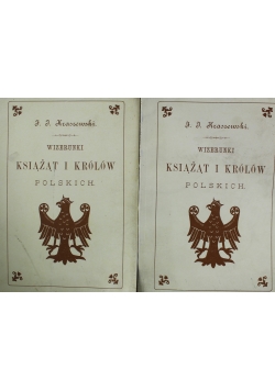 Wizerunki Książąt i Królów Polskich 2 książki 1888 r