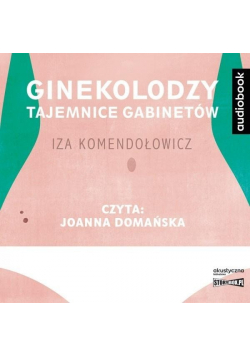 Ginekolodzy Tajemnice  gabinetów audiobook Nowa