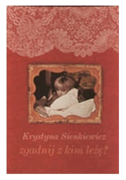 ... Zgadnij , z kim leżę ?