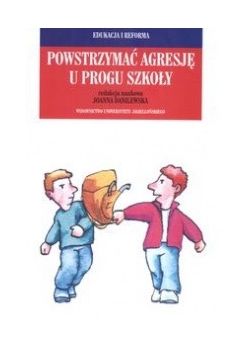 Powstrzymać agresję u progu szkoły