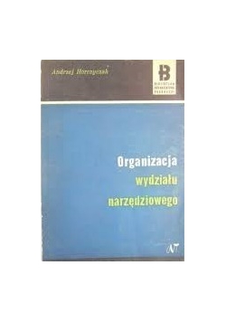 Organizacja wydziału narzędziowego