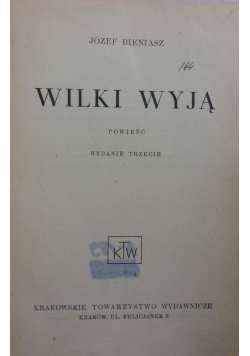 Wilki wyją,  ok. 1937 r.