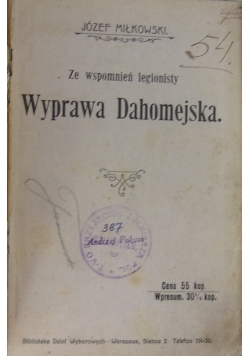 Ze wspomnień legionisty Wyprawa Dahomejska, 1910 r.