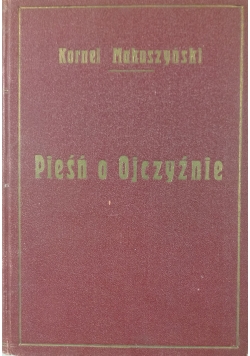 Pieśń o Ojczyźnie ,1928 r.