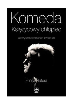 Komeda. Księżycowy chłopiec