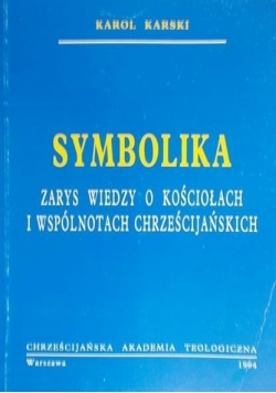 Symbolika zarys wiedzy o kościołach i wspólnotach chrześcijańskich