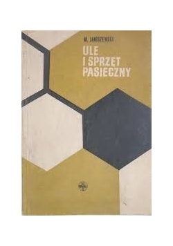 Ule i sprzęt pasieczny