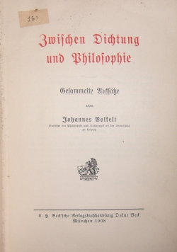 Zwischen Dichtung und Philosophie, 1908 r.