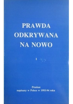 Prawda odkrywana na nowo