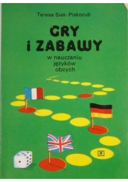 Gry i zabawy w nauczaniu języków obcych