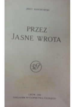 Przez jasne wrota, 1920 r.